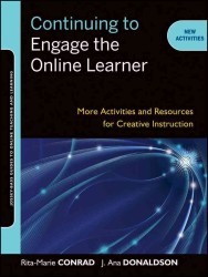 Continuing to Engage the Online Learner (Jossey-bass Guides to Online Teaching and Learning)