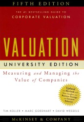 Valuation, 5th Ed Valuation CD-ROM : Measuring and Managing the Value of Companies, University Edition (Wiley Finance) （PAP/CDR）