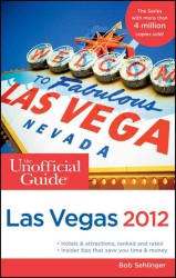 The Unofficial Guide to Las Vegas 2012 (Unofficial Guide to Las Vegas)