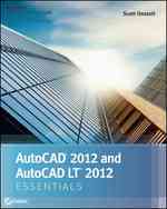 AUTOCAD 2012 and AUTOCAD LT 2012 Essentials : Autodesk Official Training Guide (Sybex Essentials)
