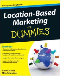 Location-Based Marketing for Dummies (For Dummies (Business & Personal Finance))