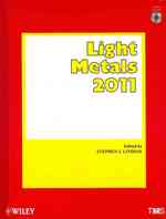 軽金属2011<br>Light Metals 2011 : Proceedings of the Technical Sessions Presented by the Tms Aluminum Committee at the Tms 2011 Annual Meeting & Exhibition, San Die
