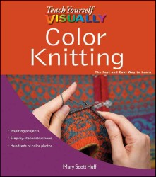 Teach Yourself Visually Color Knitting (Teach Yourself Visually)