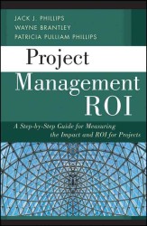 プロジェクト管理とROI<br>Project Management ROI : A Step-by-Step Guide for Measuring the Impact and ROI for Projects