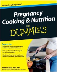 Pregnancy Cooking & Nutrition for Dummies (For Dummies (Health & Fitness))