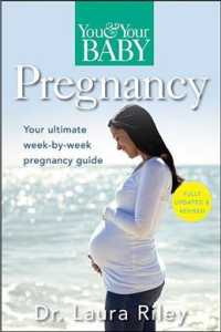 Pregnancy : The Ultimate Week-by-Week Pregnancy Guide (You & Your Baby) （2 UPD REV）