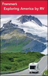 Frommer's Exploring America by RV (Frommer's Exploring America by Rv) （7TH）