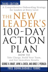 The New Leader's 100-Day Action Plan : How to Take Charge, Build Your Team, and Get Immediate Results （3RD）