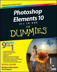 Photoshop Elements 10 All-in-One for Dummies (For Dummies)