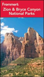 Frommer's Zion & Bryce Canyon National Parks (Frommer's Zion & Bryce Canyon National Parks) （8TH）