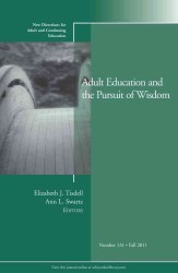 Adult Education and the Pursuit of Wisdom (New Directions for Adult and Continuing Education)