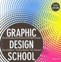 Graphic Design School : The Principles and Practice of Graphic Design （5TH）