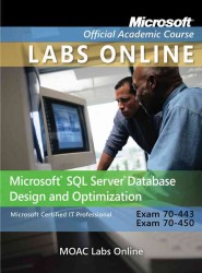 MOAC Labs Online for 70-443 & 70-450 Microsoft SQL Server Database Design and Optimization