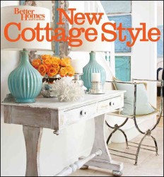 New Cottage Style (Better Homes & Gardens Decorating)