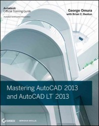Mastering AutoCAD 2013 and AutoCAD LT 2013 （PAP/DVDR）