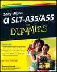 Sony Alpha SLT-A35 / A55 for Dummies (For Dummies (Sports & Hobbies))