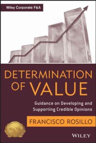 価値評価の決定枠組：ガイドブック<br>Determination of Value : Appraisal Guidance on Developing and Supporting a Credible Opinion (Wiley Corporate F&a)