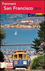 Frommer's 2013 San Francisco (Frommer's San Francisco) （8 PAP/MAP）