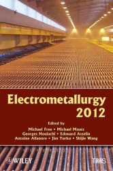 Electrometallurgy 2012 (Tms 2012 141st Annual Meeting & Exhibition)