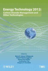 Energy Technology 2012 : Carbon Dioxide Management and Other Technologies