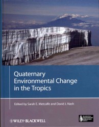 Quaternary Environmental Change in the Tropics (Blackwell Quaternary Geoscience)