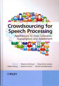 Crowdsourcing for Speech Processing : Applications to Data Collection, Transcription and Assessment