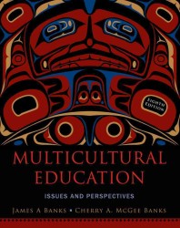 Multicultural Education : Issues and Perspectives （8TH）