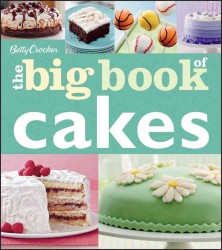 Betty Crocker the Big Book of Cakes (Betty Crocker Big Book)