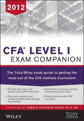 CFA Level I Exam Companion : The 7city/Wiley study guide to getting the most out of the CFA Institute curriculum （STG）