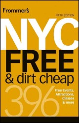 Frommer's NYC Free & Dirt Cheap (Frommer's Nyc Free & Dirt Cheap) （5TH）