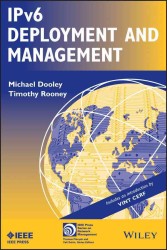 IPv6 Deployment and Management (Ieee Press Series on Networks and Services Management)