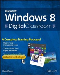 Windows 8 Digital Classroom : A Complete Training Package (Digital Classroom)
