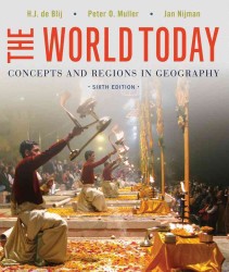 The World Today : Concepts and Regions in Geography （6TH）
