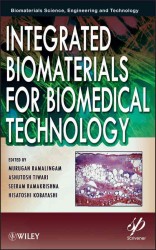 Integrated Biomaterials for Biomedical Technology (Biomaterials Science, Engineering and Technology)