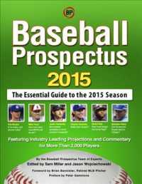 Baseball Prospectus 2015 : The Essential Guide to the 2015 Season (Baseball Prospectus)