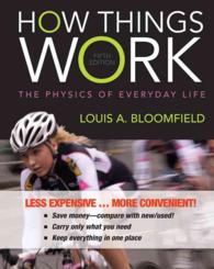 How Things Work : The Physics of Everyday Life （5 LSLF）