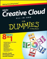 Adobe Creative Cloud Design Tools All-In-One for Dummies (For Dummies (Computer/tech)) （PAP/PSC）