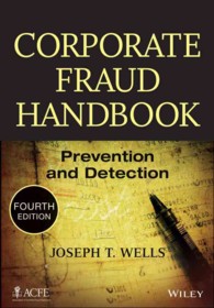企業不正会計ハンドブック（第４版）<br>Corporate Fraud Handbook : Prevention and Detection -- Hardback （4 Rev ed）