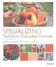 Visualizing Nutrition : Everyday Choices (Visualizing) （3 PCK PAP/）