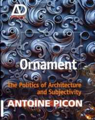Ornament : The Politics of Architecture and Subjectivity (Ad Primer)