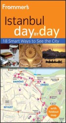 Frommer's Day by Day Istanbul (Frommer's Day by Day Istanbul) （2 PAP/MAP）