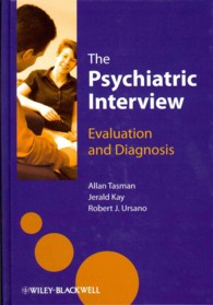 The Psychiatric Interview : Evaluation and Diagnosis