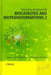 生体触媒と生体内変換の実践法２<br>Practical Methods for Biocatalysis and Biotransformations 2