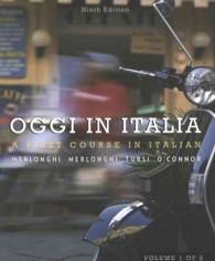 Oggi in Italia : A First Course in Italian 〈1〉 （9 CSM PCK）