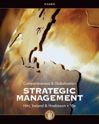 Strategic Management : Competitiveness & Globalization: Cases （10TH）