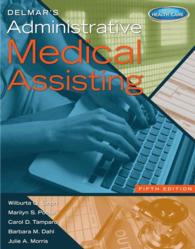 Delmar's Comprehensive Medical Assisting : Administrative and Clinical Competencies （5TH）