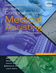 Competency Manual for Delmar's Comprehensive Medical Assisting : Administrative and Clinical Competencies （5 CSM）