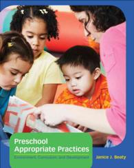 Preschool Appropriate Practices : Environment, Curriculum, and Development （4TH）