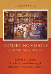 Competing Visions : A History of California （2ND）