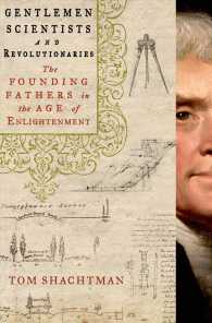 Gentlemen Scientists and Revolutionaries : The Founding Fathers in the Age of Enlightenment